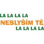 Lalala neslyším tě