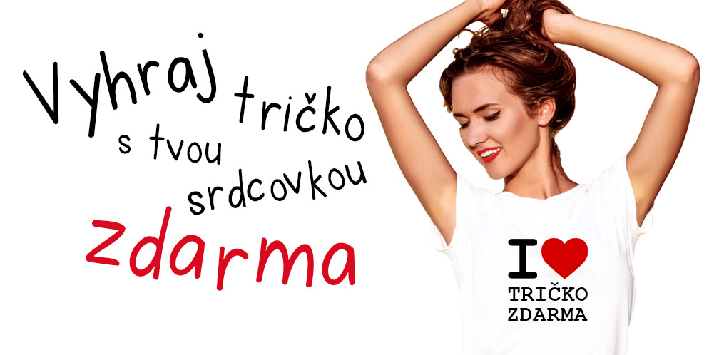 Vyhraj tričko s tvou sdrcovkou zdarma